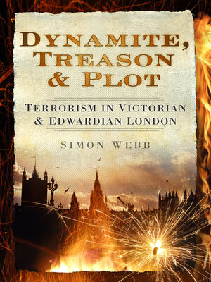 cover image of Dynamite, Treason and Plot